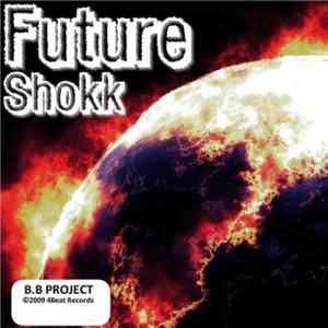 B.B Project - Future Shokk