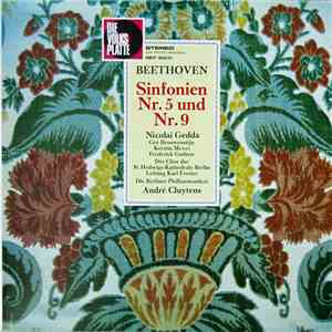 Beethoven ; Nicolai Gedda, Gré Brouwenstijn, Kerstin Meyer, Frederick Guthrie, Der Chor Der St. Hedwigs-Kathedrale Berlin, Karl Forster, Die Berliner Philharmoniker, André Cluytens - Sinfonien Nr. 5 Und Nr. 9