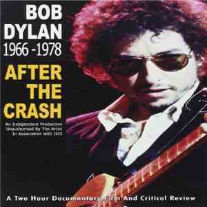 Bob Dylan - After The Crash (1966-1978)