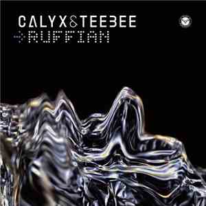 Calyx & Teebee - Ruffian