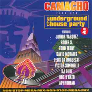 Camacho - The Underground House Party Vol. 4