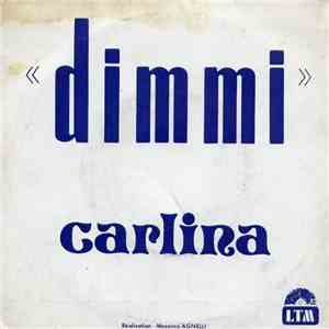 Carlina - Dimmi