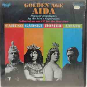 Caruso, Gadski, Homer, Amato - Golden Age Aida: Popular Highlights By The Met's Superstars
