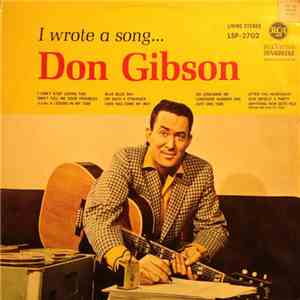 Don Gibson - I Wrote A Song