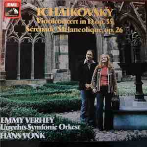 Emmy Verhey, Pyotr Ilyich Tchaikovsky, Hans Vonk, Utrechts Symfonie Orkest - Vioolconcert in D, Op.35