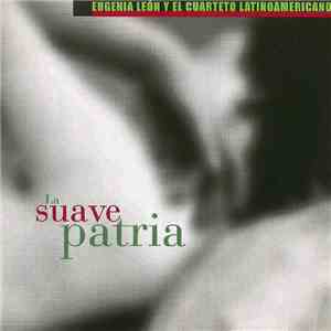 Eugenia León - La Suave Patria