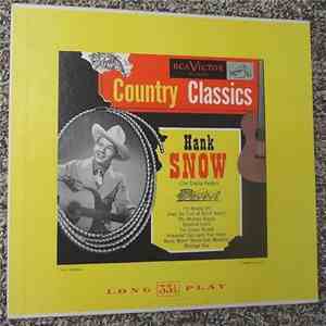 Hank Snow (The Singing Ranger) - Country Classics