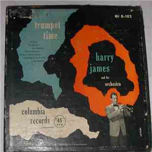 Harry James And His Orchestra - Trumpet Time