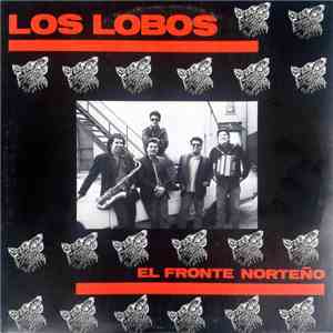 Los Lobos - El Fronte Norteño
