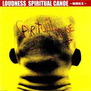 Loudness - Spiritual Canoe ~輪廻転生~