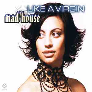 Mad'house - Like A Virgin