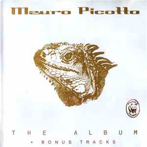 Mauro Picotto - The Album + Bonus Tracks