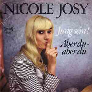 Nicole Josy - Jung Sein! / Aber Du - Aber Du