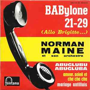Norman Maine Et Son Orchestre - Babylone 21-29 (Allo Brigitte...)