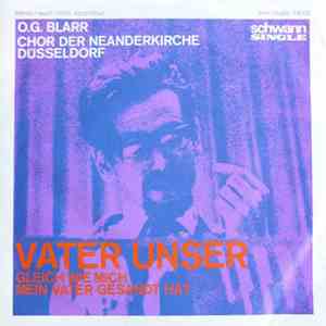 O.G. Blarr / Chor Der Neanderkirche Düsseldorf - Vater Unser