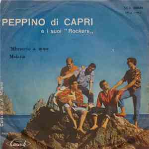 Peppino Di Capri E I Suoi 5 Rockers - 'Mbraccio A Mme / Malatia