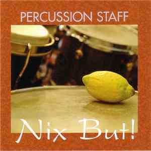 Percussion Staff - Nix But!