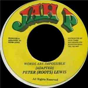 Peter (Roots) Lewis - Words Are Impossible