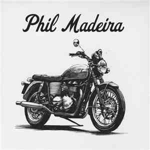 Phil Madeira - Motorcycle