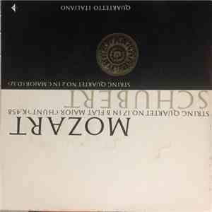 Quartetto Italiano - Mozart String Quartet No. 17 In B Flat Major ("Hunt") K. 458, Schubert String Quartet No. 2 In C Major (D.32)
