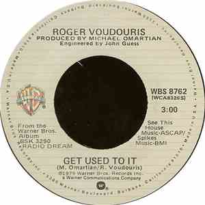 Roger Voudouris - Get Used To It / The Next Time Around