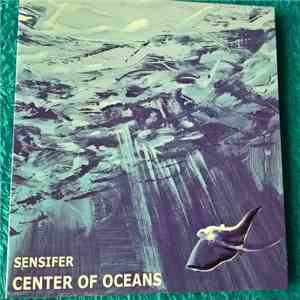 Sensifer - Center of Oceans