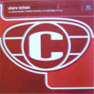 Shara Nelson - Down That Road / Inside Out (The David Morales, Frankie Knuckles And Underdog Remixes)