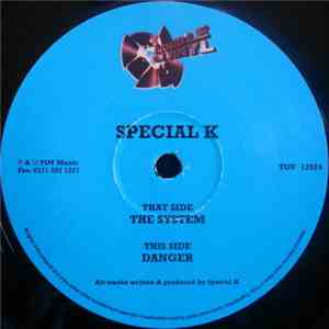 Special K - The System / Danger