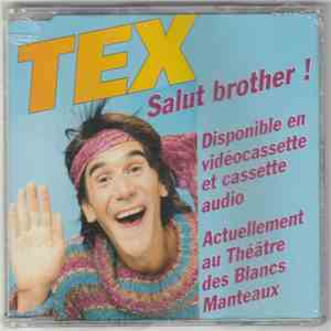 Tex - Salut Brother!
