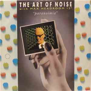 The Art Of Noise With Max Headroom - Paranoimia (Extended Version)
