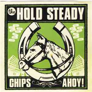 The Hold Steady - Chips Ahoy!