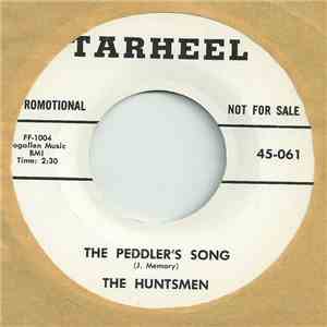The Huntsmen - The Peddler's Song/Goin' Down Town