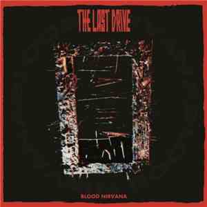 The Last Drive - Blood Nirvana
