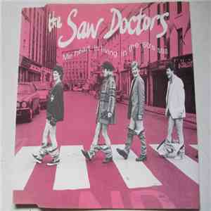The Saw Doctors - Me Heart Is Living In The 60´s Still