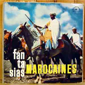 Various - Fantasias Marocaines
