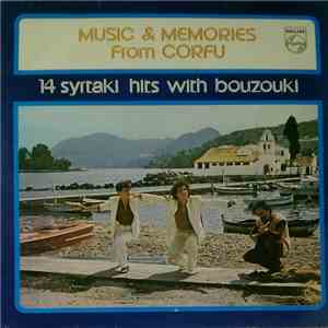 Various - Music & Memories From Corfu - 14 Syrtaki Hits With Bouzouki - Take Back Home All Your Nice Memories From Corfu