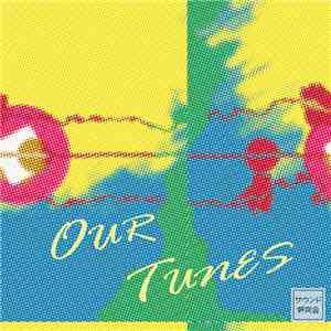Various - Our Tunes
