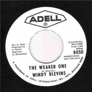 Windy Blevins - The Weaker One / Gentle On My Mind