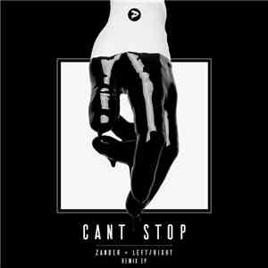 Zander  + Left/Right - Can't Stop (The Remixes)