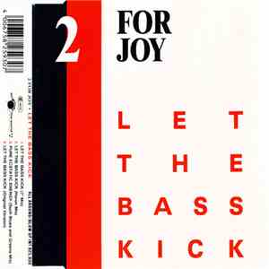 2 For Joy - Let The Bass Kick