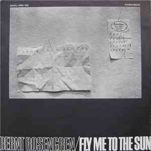 Bernt Rosengren - Fly Me To The Sun