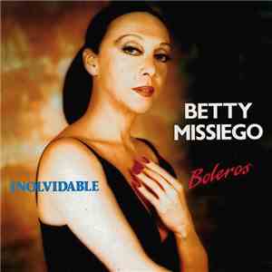 Betty Missiego - Inolvidable (Boleros)
