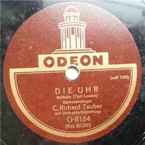 C. Richard Tauber - Die Uhr / Tom Der Reimer