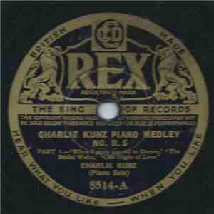Charlie Kunz - Charlie Kunz Piano Medley No. R. 5