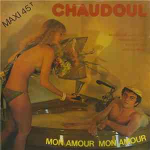 Chaudoul - Mon Amour Mon Amour