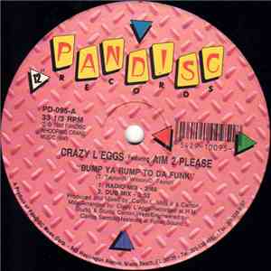 Crazy L'eggs Feat. Aim 2 Please - Bump Ya Rump To Da Funk