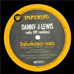 Danny J Lewis - Unity ('98 Remixes)