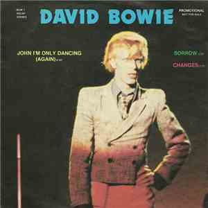 David Bowie - John I'm Only Dancing (Again) / Sorrow / Changes