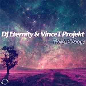 DJ Eternity & VinceT Projekt - The 2nd Sleep