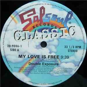 Double Exposure / The Salsoul Orchestra - My Love Is Free / Ooh I Love It (Love Break)